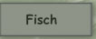 Fisch